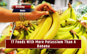 17 Foods With More Potassium Than A Banana